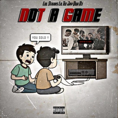 Not A Game ft. Nawfside Qua, Nawfside D3 & Lil Tee Jay | Boomplay Music