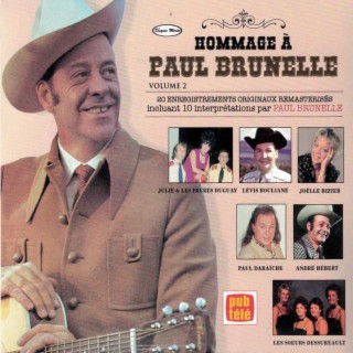 Hommage à Paul Brunelle Volume 2