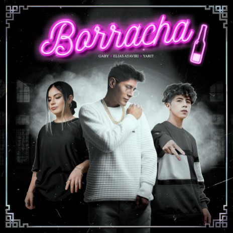 Borracha ft. Yarit & Gaby Ferreyra | Boomplay Music