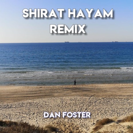 SHIRAT HAYAM REMIX | Boomplay Music