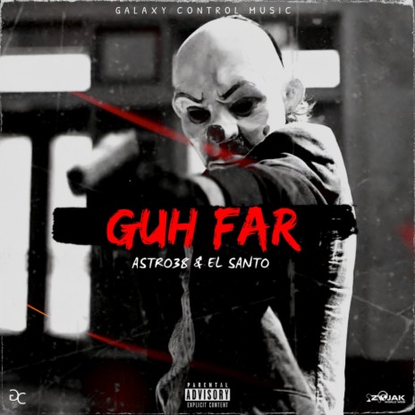 Guh Far ft. El Santo | Boomplay Music