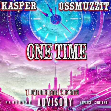 One Time ft. OssMuzzit | Boomplay Music
