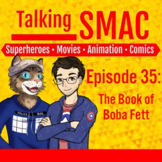 Episode 35 - The Book of Boba Fett