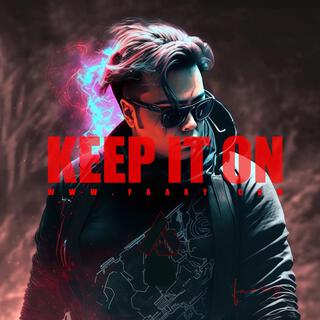 Keep It On lyrics | Boomplay Music