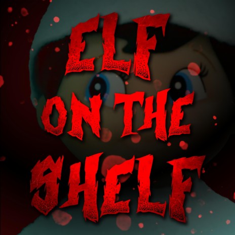 Elf on the Shelf | Boomplay Music