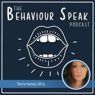 Episode 54: Applied Behaviour Analysis Reform: Is It Even a Possibility? with Terra Vance