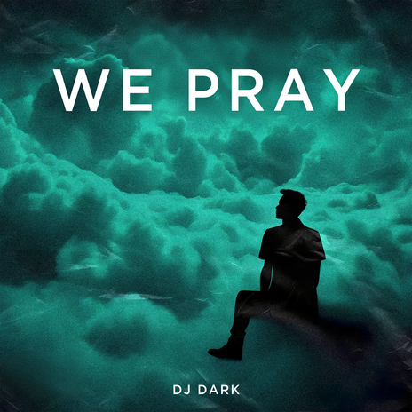 WE PRAY | Boomplay Music