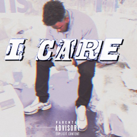 I Care | Boomplay Music