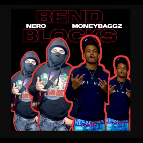 Bend Blocks ft. Moneybaggz | Boomplay Music