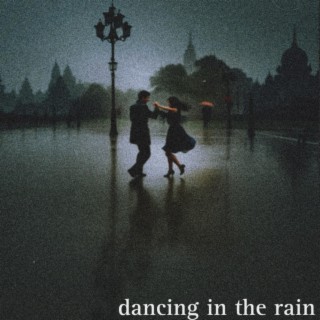 Dancing In The Rain