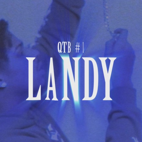 QTB #1 LANDY | Boomplay Music