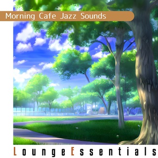 Morning Cafe Jazz Sounds