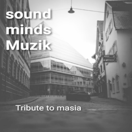 Tribute to Masia | Boomplay Music