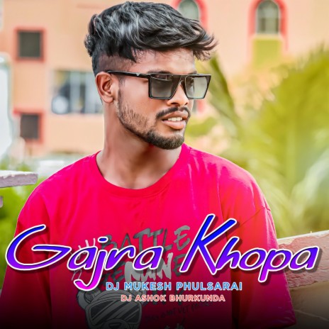 Gajra Khopa (Nagpuri Song) | Boomplay Music