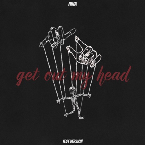 Get Out My Head | Boomplay Music