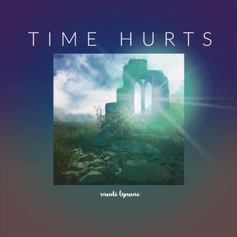 Time Hurts | Boomplay Music