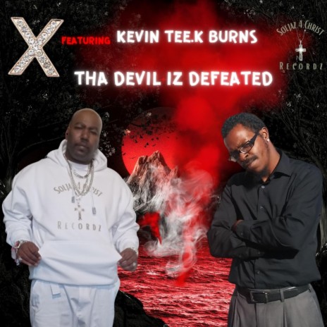 THA DEVIL IZ DEFEATED ft. KEVIN TEE.K BURNS | Boomplay Music