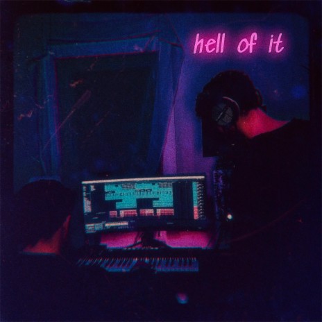 Hell of It | Boomplay Music