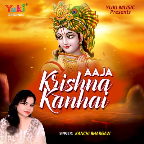 Aaja Krishna Kanhai | Boomplay Music