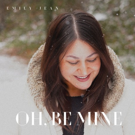 Oh, Be Mine | Boomplay Music