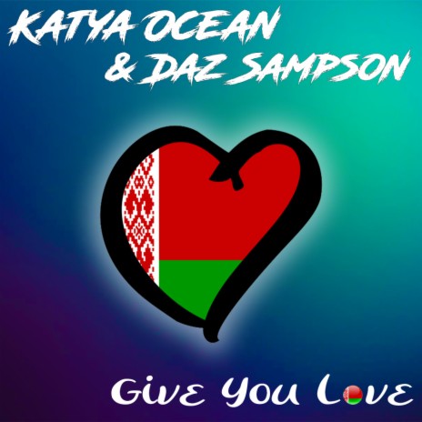 Give You Love (Original Mix) ft. Daz Sampson | Boomplay Music