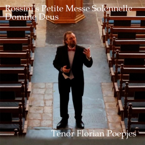 Petite Messe Solennelle: IV. Domine Deus | Boomplay Music