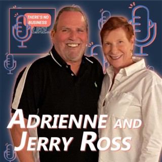 Ep. 24 Jerry and Adrienne Crane-Ross: Get to Know Your Marketplace