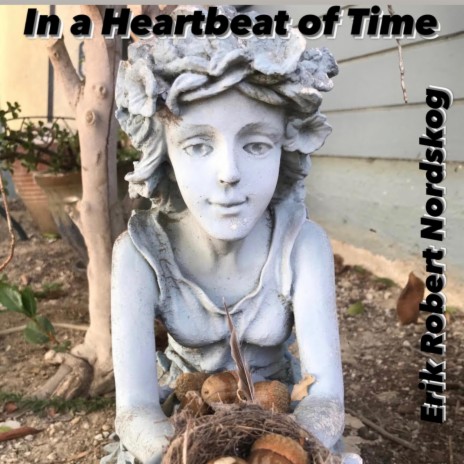 In a Heartbeat of Time | Boomplay Music