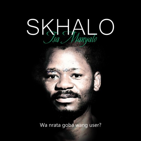 Wa nrata goba wang user? ft. Skhalo | Boomplay Music