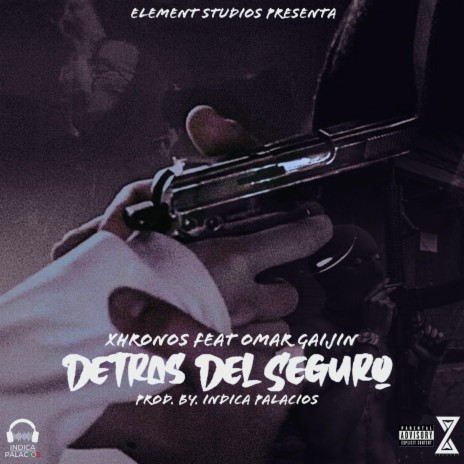 Detras del Seguro ft. Omar Gaijean | Boomplay Music