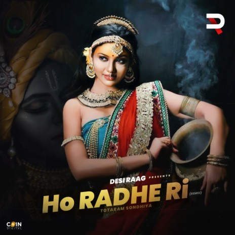 Ho Radhe Ri (Remix) | Boomplay Music