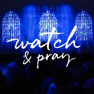 Watch and Pray (Live at Overflow Conference) (Live)