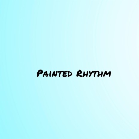 Painted Rhythm