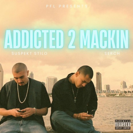 Addicted 2 Mackin ft. Serch