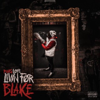 Livin For Blake