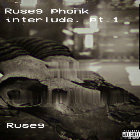 Ruseg Phonk Interlude, Pt. 1