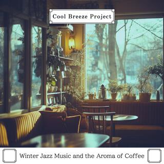 Winter Jazz Music and the Aroma of Coffee