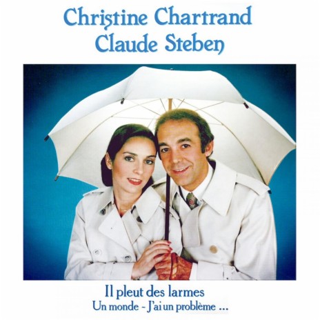 Il Pleut Des Larmes ft. Claude Steben, D.RAMOS & C.LESAGE