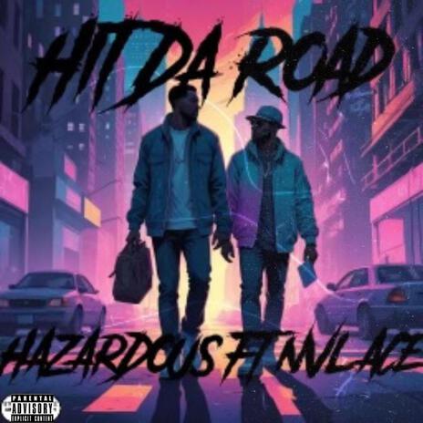 Hit da road ft. Nvl Ace | Boomplay Music