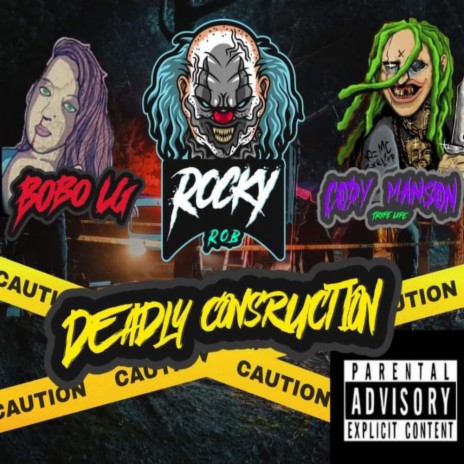 Deadly Construction ft. Bobo LG & Cody Manson | Boomplay Music