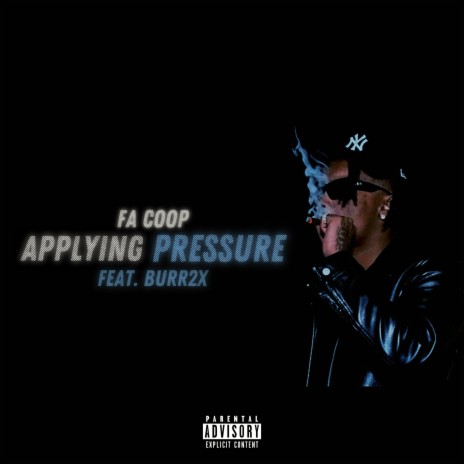 Applying Pressure ft. Burr 2x | Boomplay Music