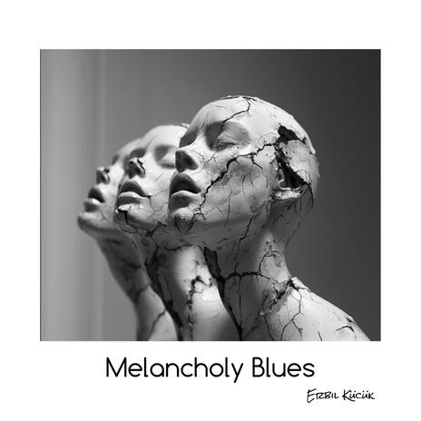 Melancholy Blues