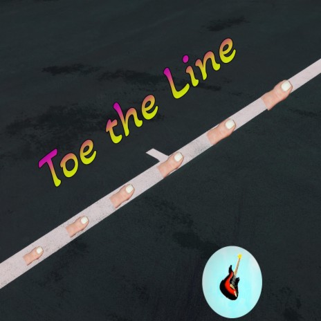 Toe the Line | Boomplay Music