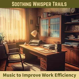 Music to Improve Work Efficiency