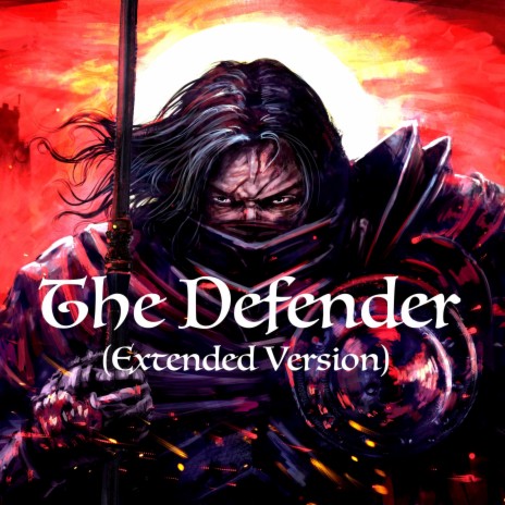 The Defender (Extended Version) | Boomplay Music