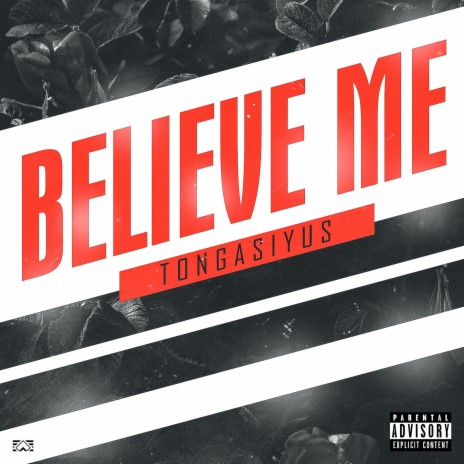 Believe Me | Boomplay Music