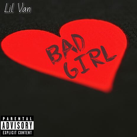 Bad Girl | Boomplay Music