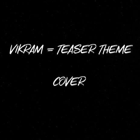 Vikram teaser theme | Boomplay Music