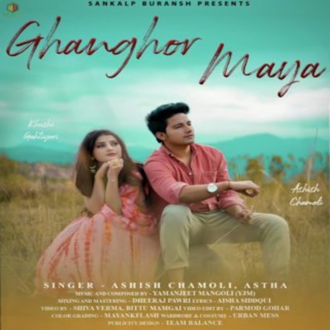 Ghanghor Maya ft. Astha Singh