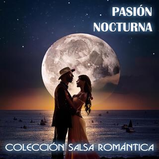 Pasión Nocturna (Colección Salsa Romántica)